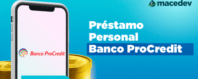 Préstamo Personal Banco ProCredit: La Visión Definitiva