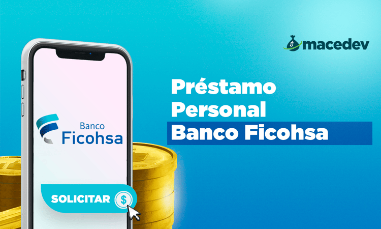 Préstamo Personal Banco Ficohsa: La Visión Definitiva